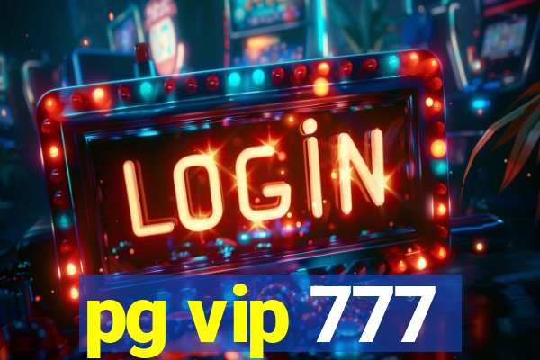 pg vip 777